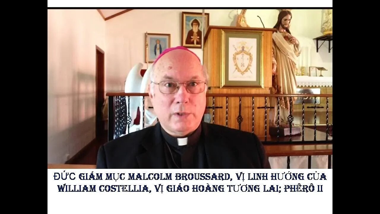 Trích các TĐ nói về Ơn Gọi Thánh Thiêng của Phêrô Thành Rôma. Đức Giám Mục Malcolm Broussard..