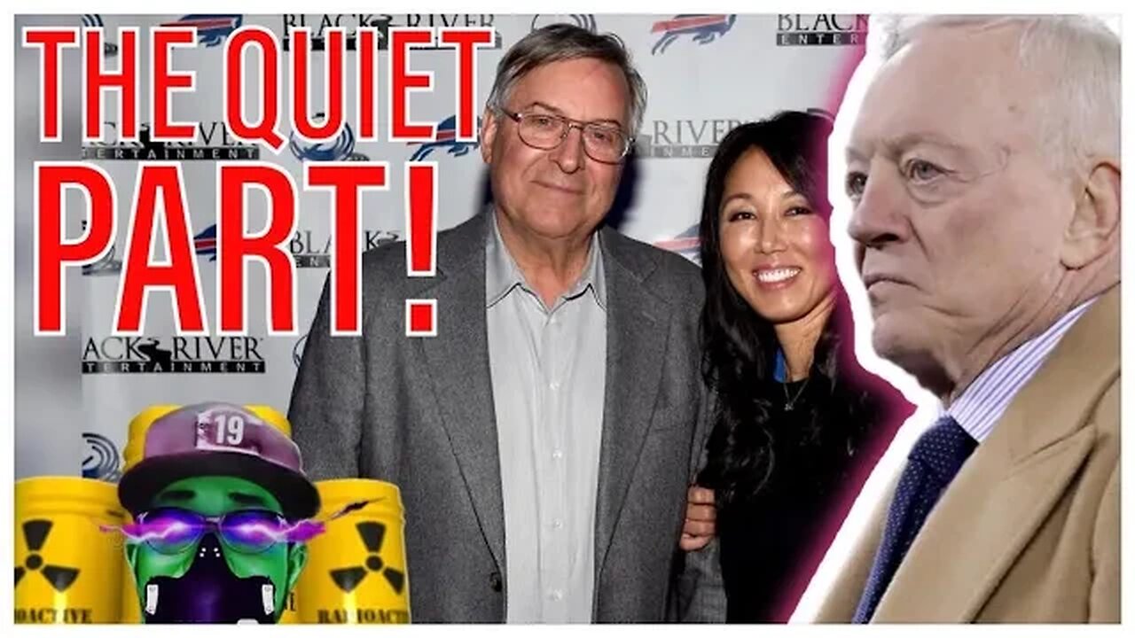 Jerry Jones and Terry Pegula may have said the dinner table quiet part out loud. Here's why!