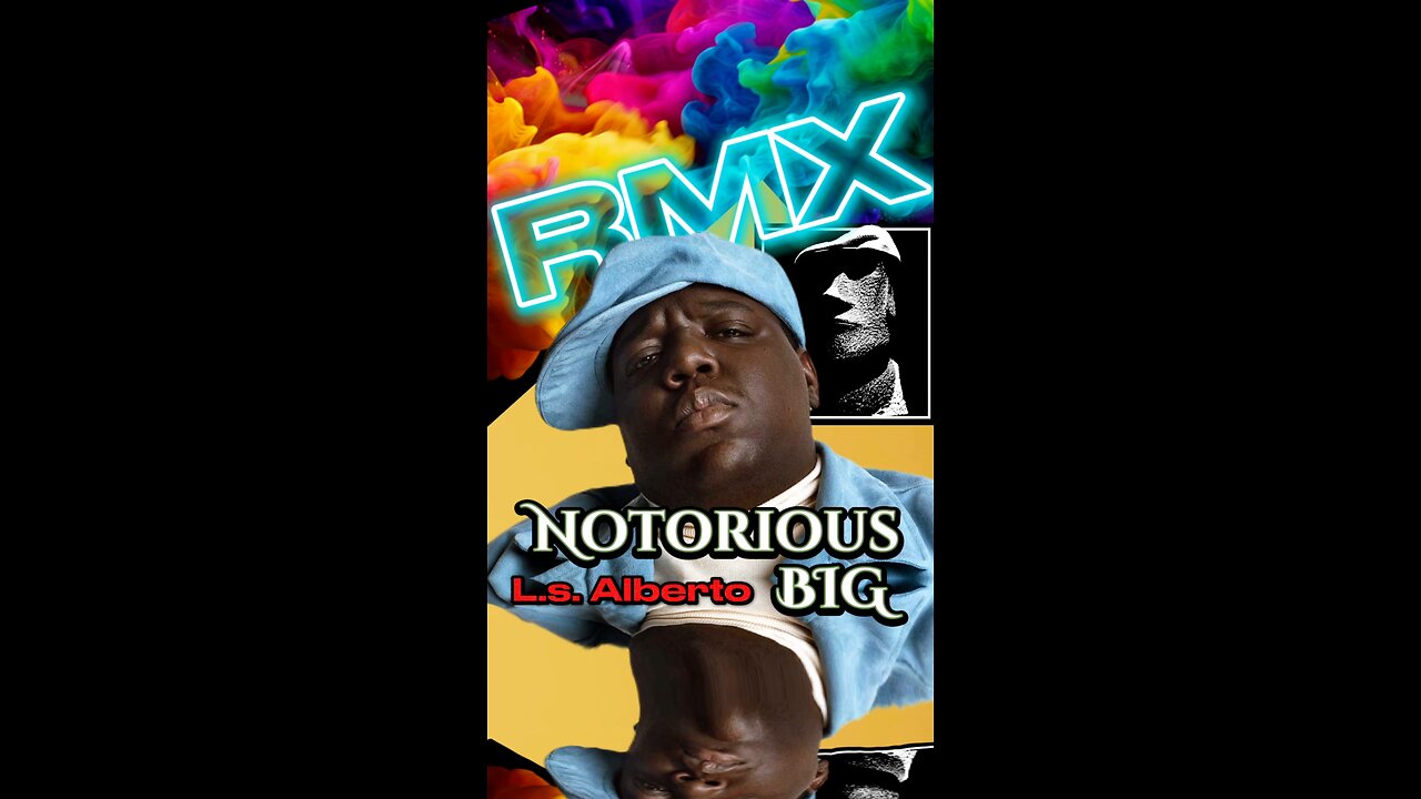 Notorious Big • L.s. Alberto Remake (film)