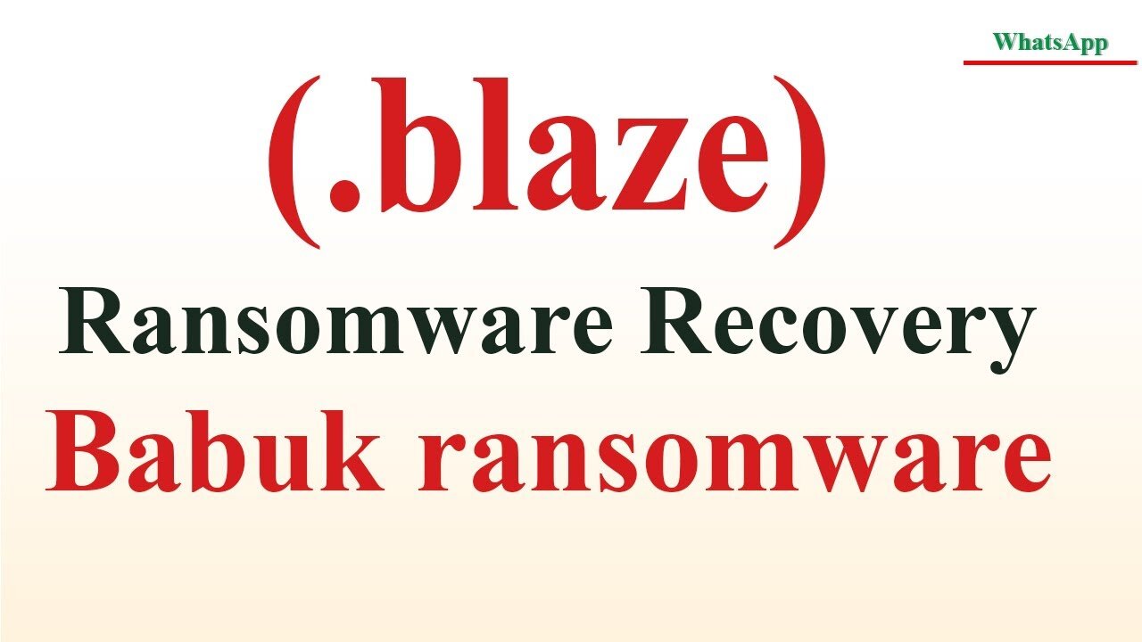 |SOLVED| Blaze (.blaze) Babuk ransomware virus - removal and decryption