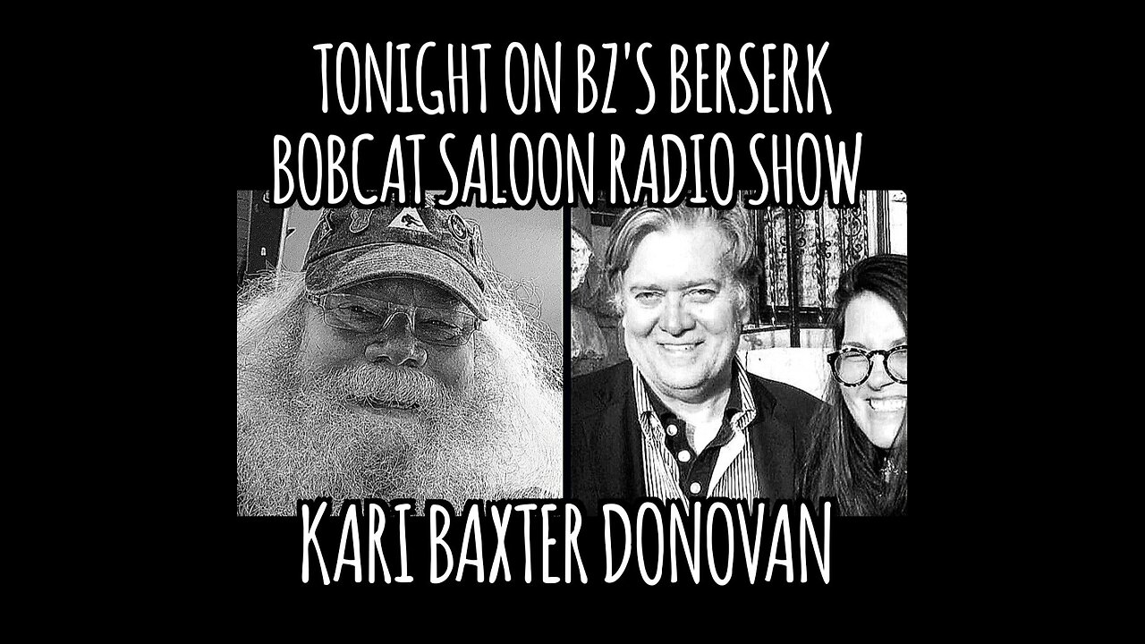 BZ's Berserk Bobcat Saloon Radio Show, 9.12.24, w/KARI BAXTER DONOVAN