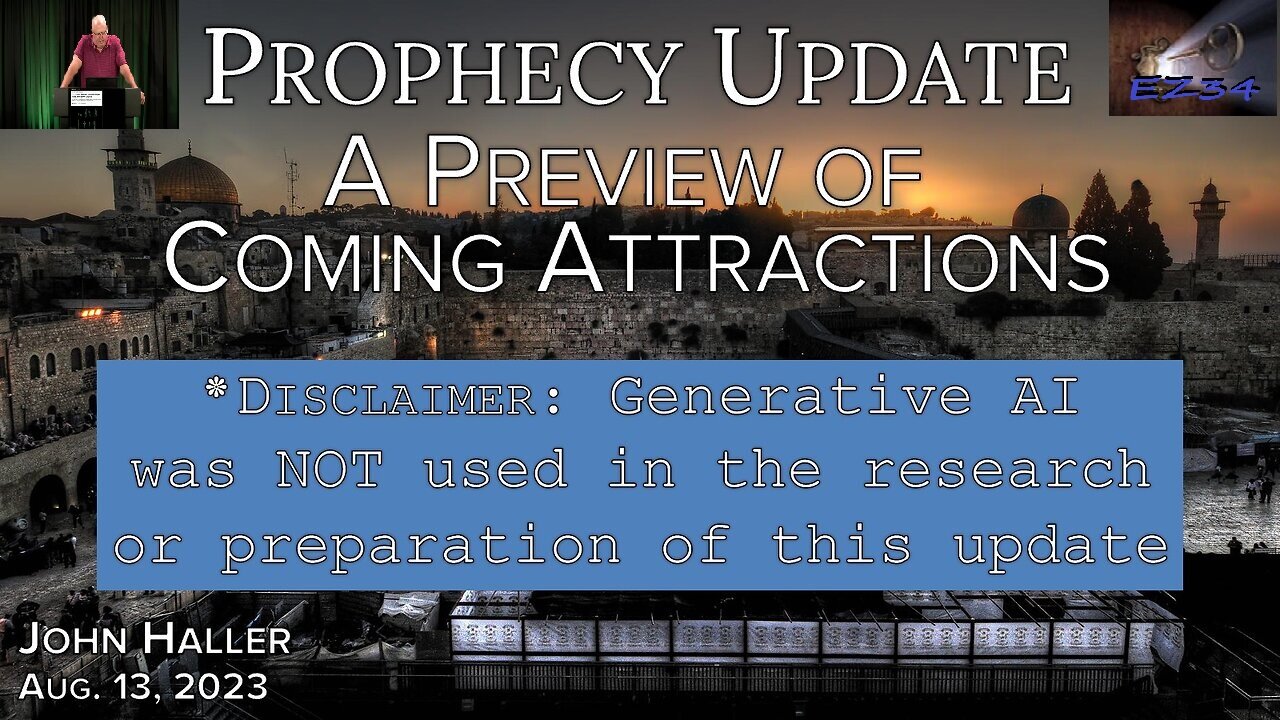 2023 08 13 John Haller's Prophecy Update "A Preview of Coming Attractions"