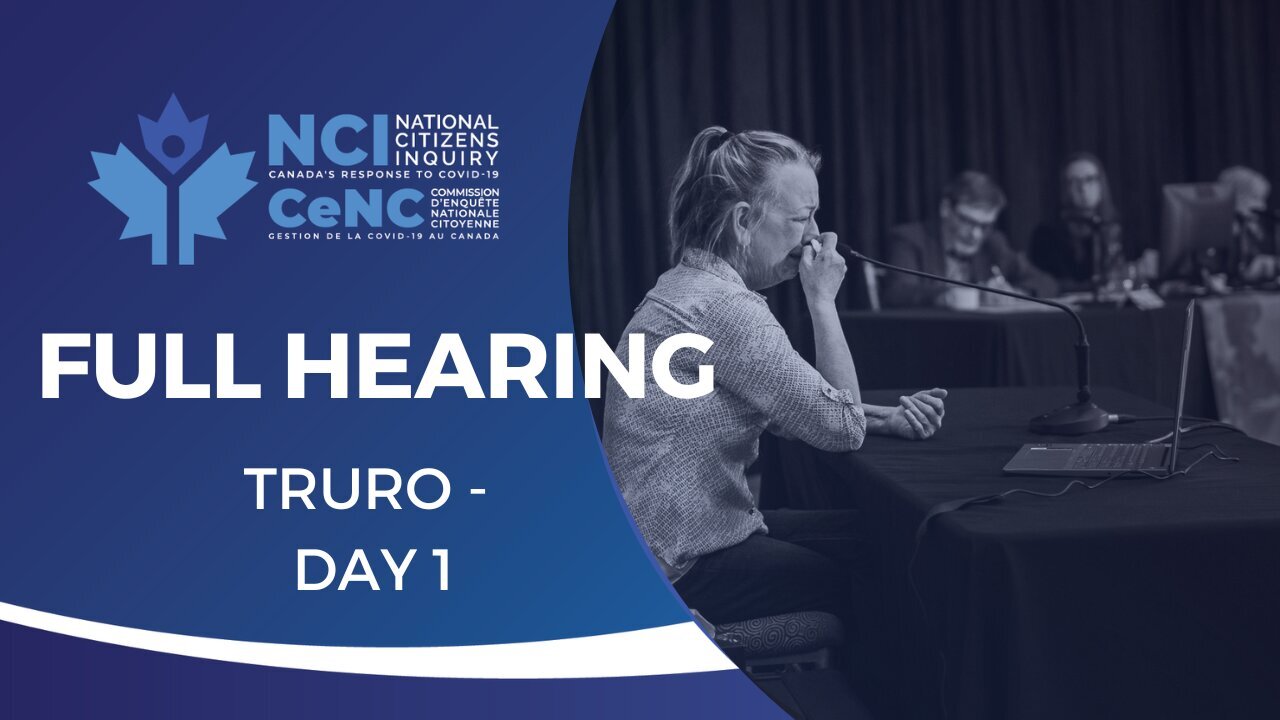 National Citizens Inquiry | Hearings | Truro Day 1