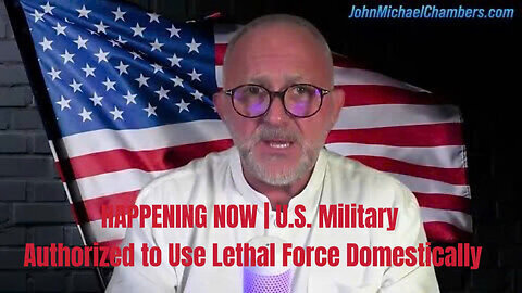 HAPPENING NOW - U.S. Military Authorized to Use Lethal Force Domestically