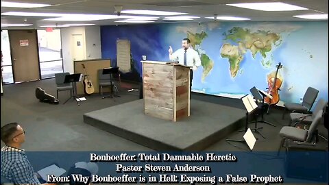 Bonhoeffer: Total Damnable Heretic | Pastor Steven Anderson