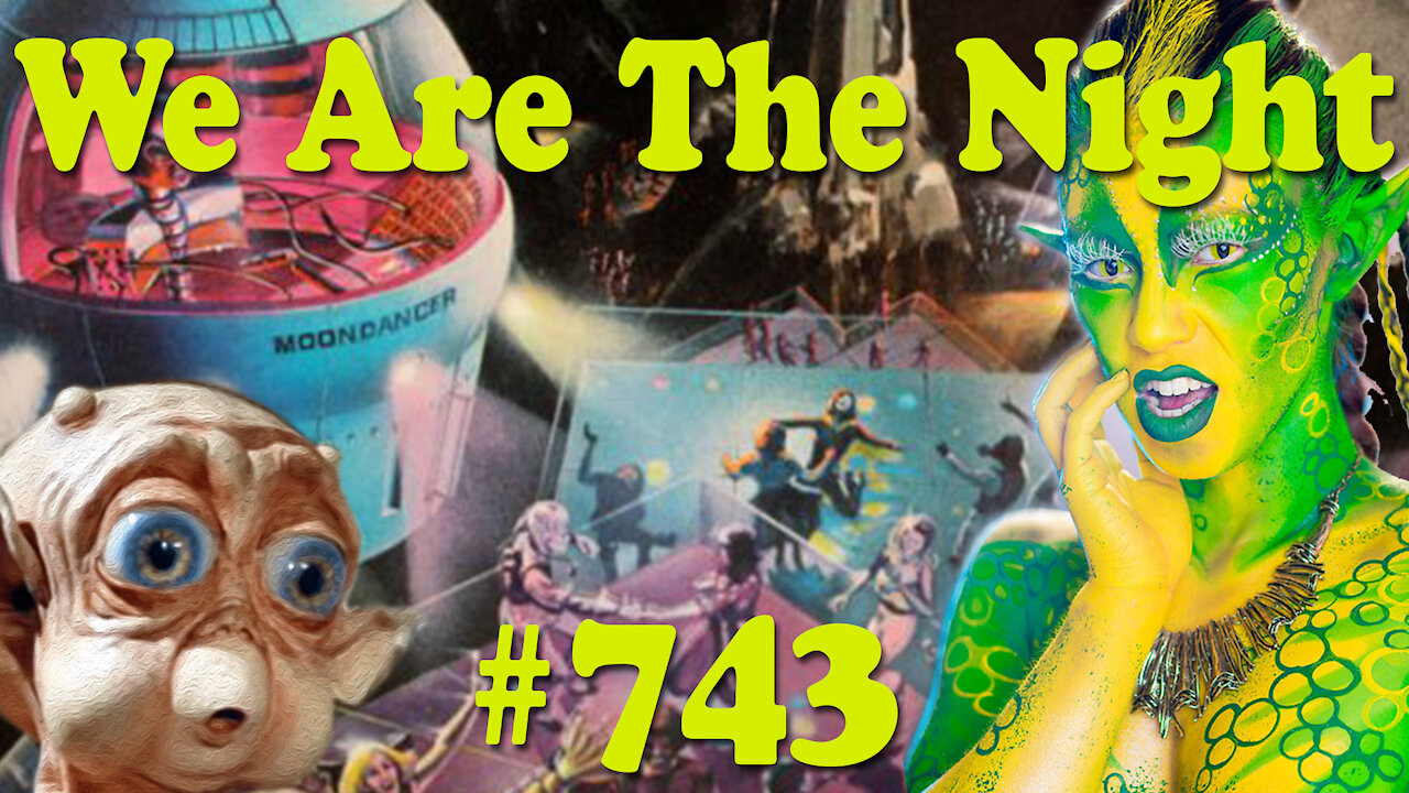 We Are The Night #743 - Space Disco Clip Party!