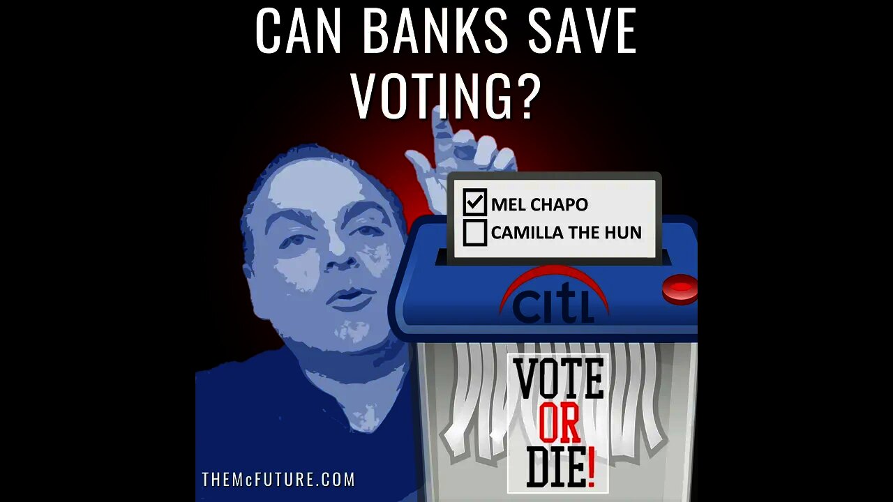 CAN BANKS SAVE VOTING? | The McFuture Podcast with Steve Faktor