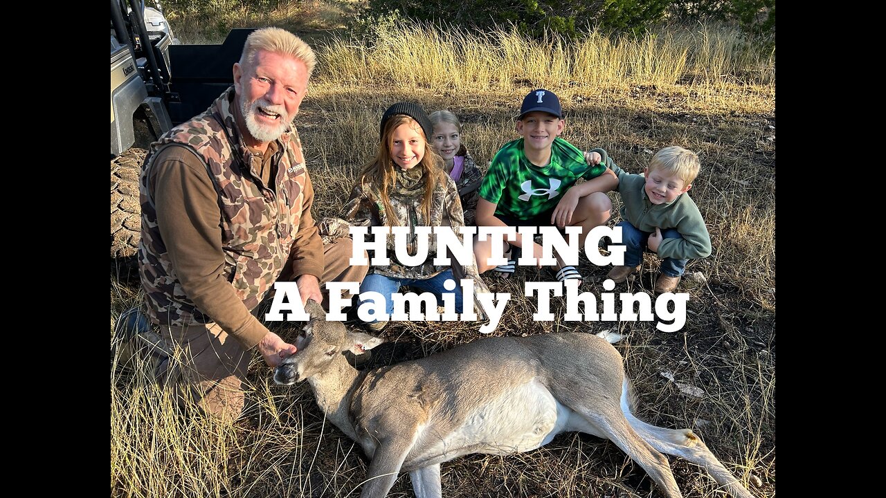 HUNTING A Family Thing