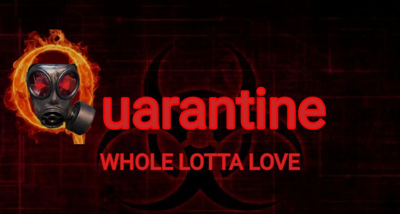 WHOLE LOTTA LOVE cover , LED ZEPPELIN song by QUARANTINE