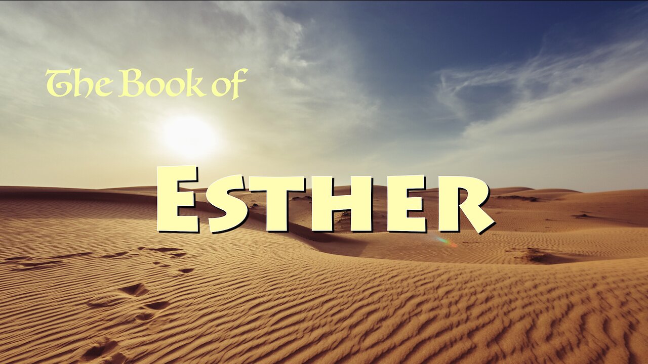 Esther 2 "Learning To Trust That God Is Always In Control"