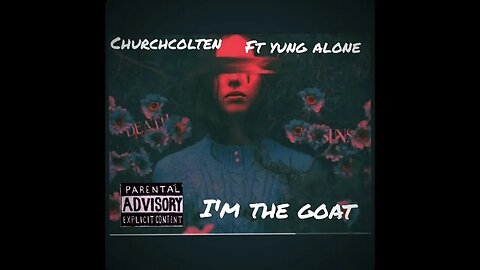 Yung Alone X Churchcolten - I’m the Goat (Official Audio)