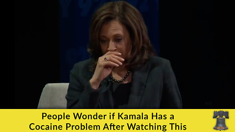 People Wonder if Kamala Has a Cocaine Problem After Watching This