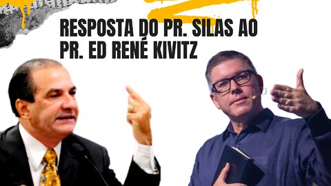 Resposta do Pr. Silas Malafaia ao Pr. Ed René Kivitz