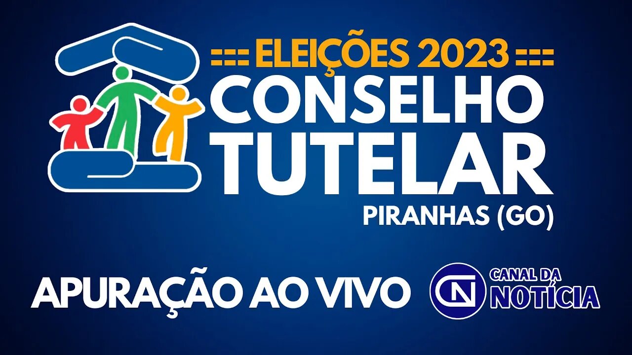 [AO VIVO] ACOMPANHE A APURAÇÃO DAS ELEIÇÕES PARA CONSELHO TUTELAR DE PIRANHAS (GO)