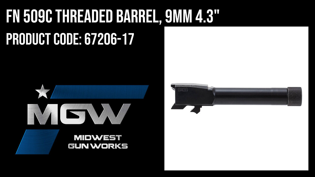 FN 509C Threaded Barrel, 9mm 4.3" - 67206-17