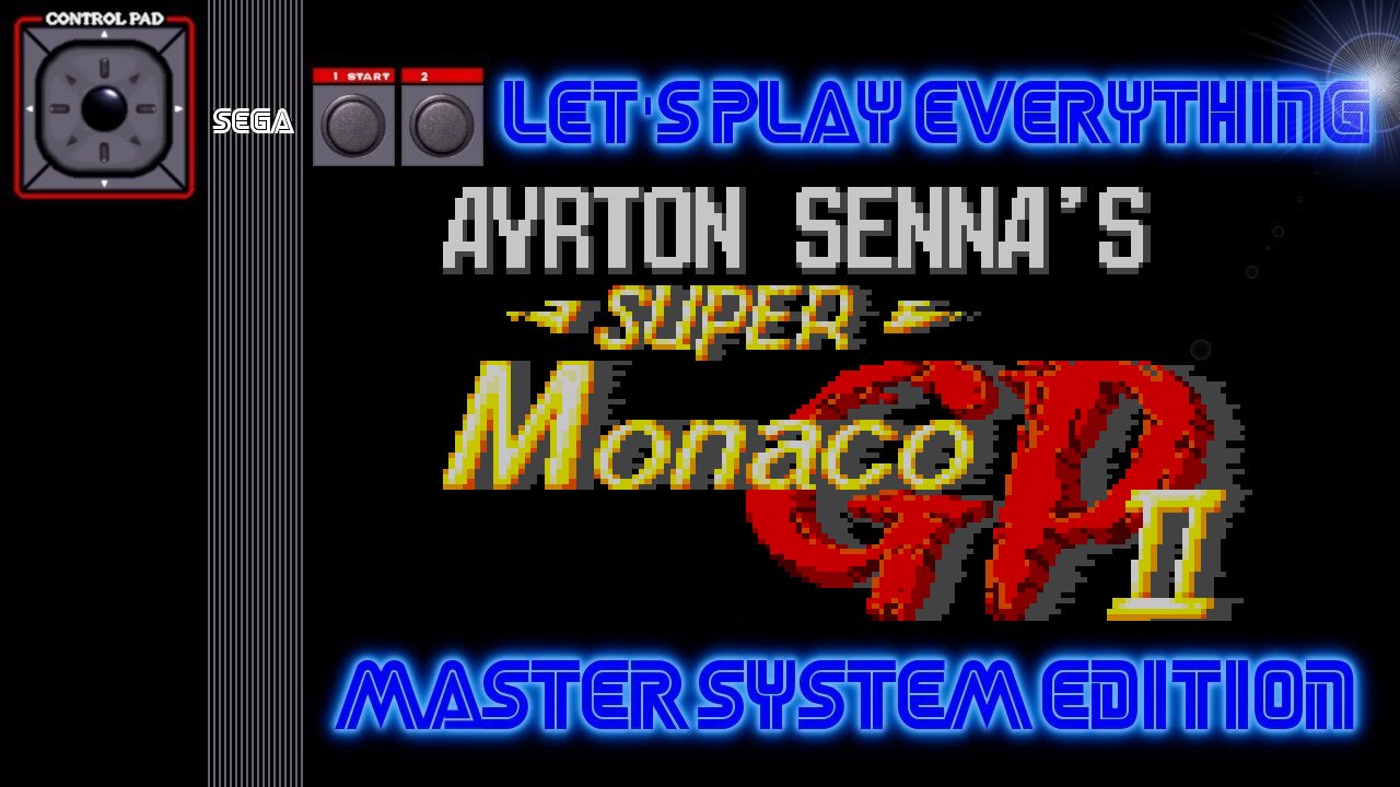 Let's Play Everything: Ayrton Senna's Super Monaco GP 2