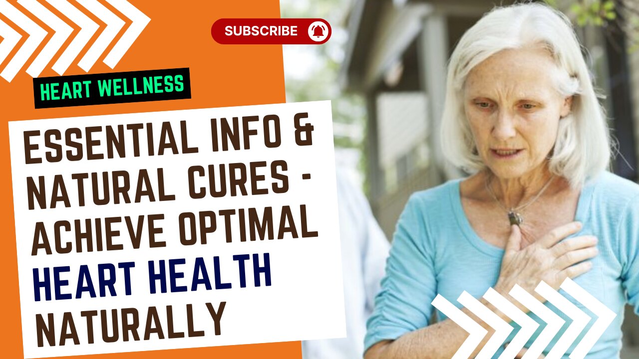 Heart Wellness: Essential Info & Natural Cures - Achieve Optimal Heart Health Naturally!