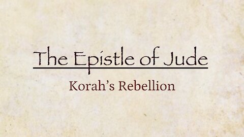 Jude - Korah's Rebellion