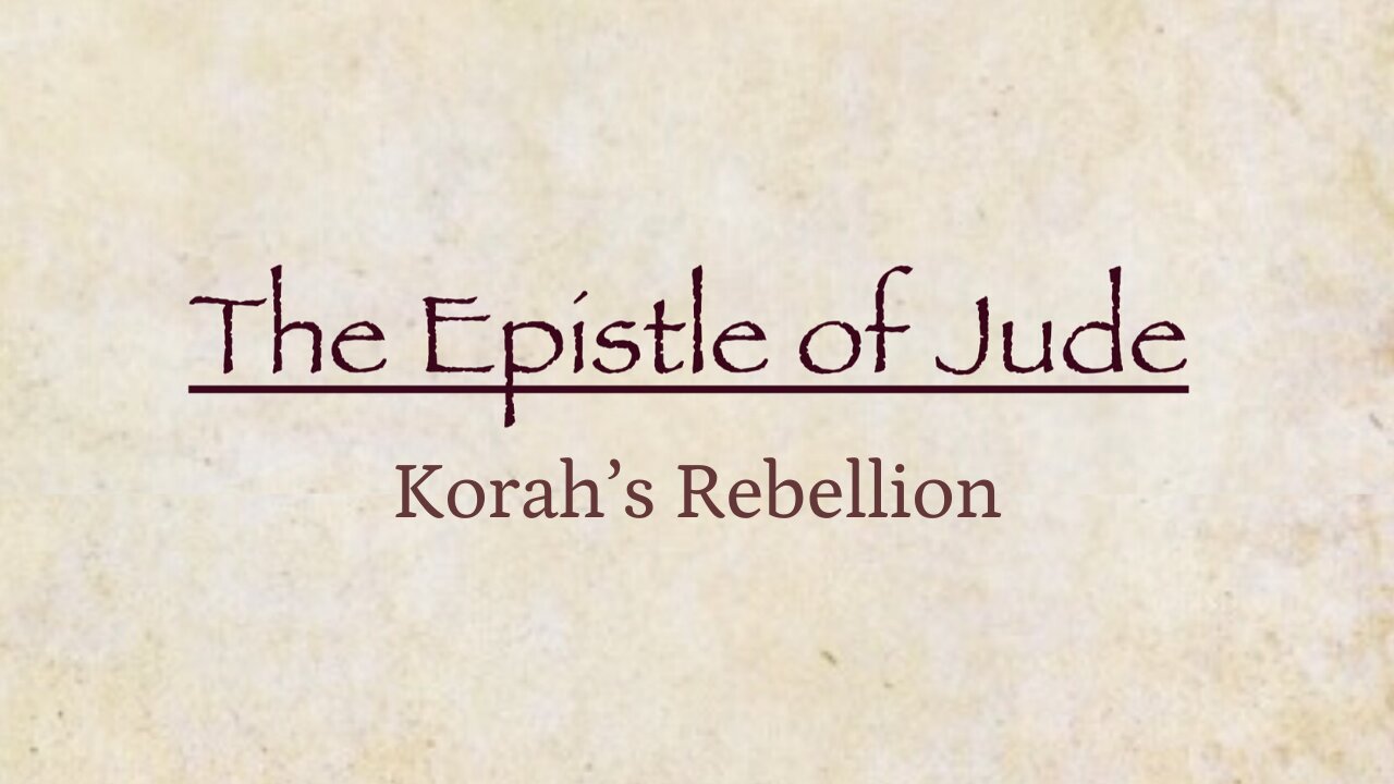 Jude - Korah's Rebellion