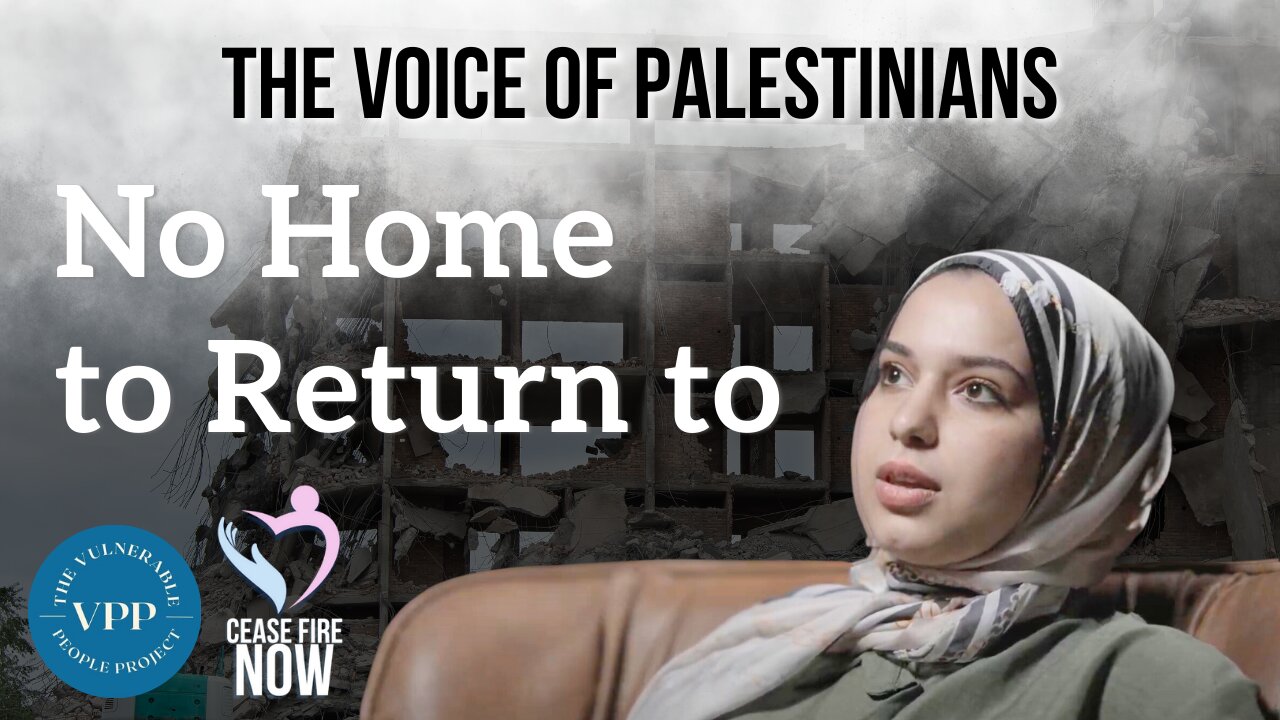 The Voice of Palestinians: No Home to Return to