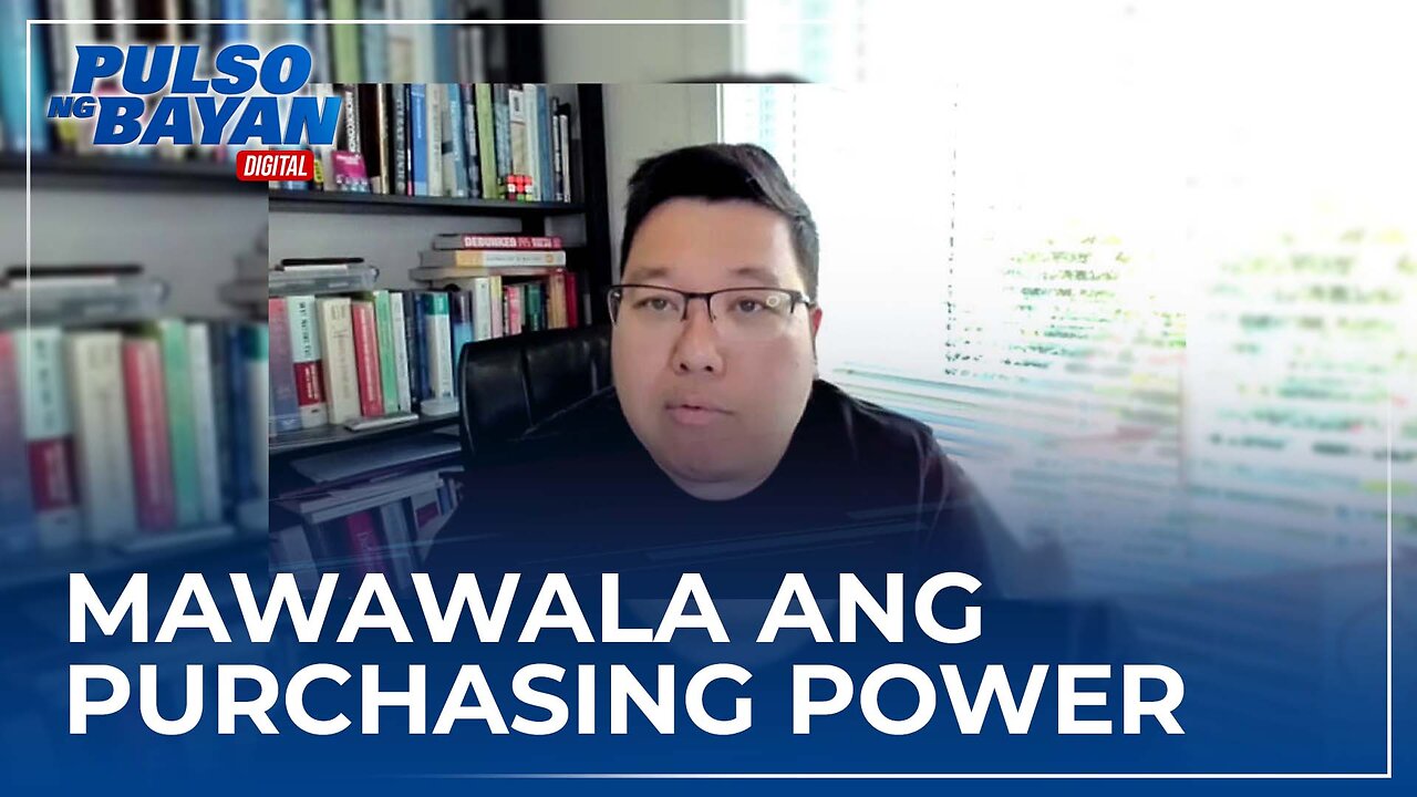 Mawawala ang purchasing power kung ang income ng ating kababayan ay 'di nagbabago —Economist