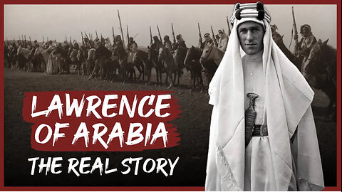 The British Spy Who Divided the Muslim Ummah, Lawrence of Arabia 🕵️‍♂️