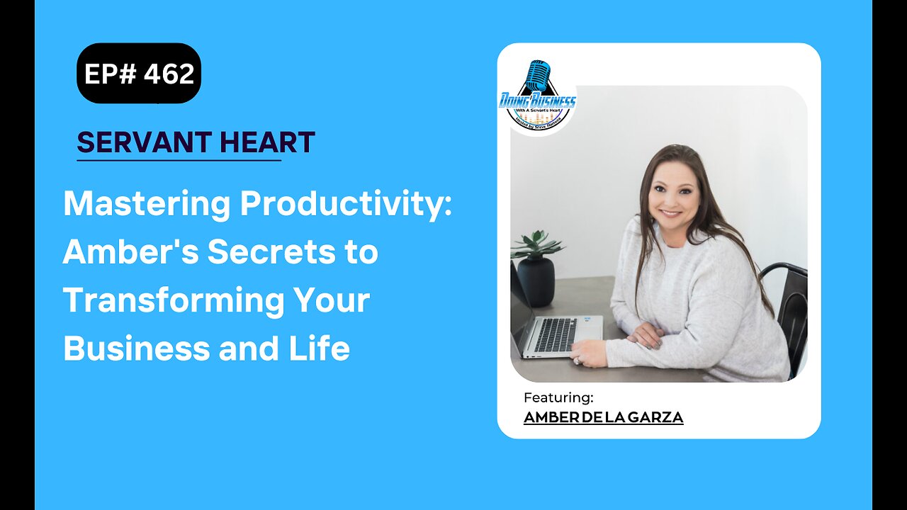 Mastering Productivity: Amber's Secrets to Transforming Your Business and Life