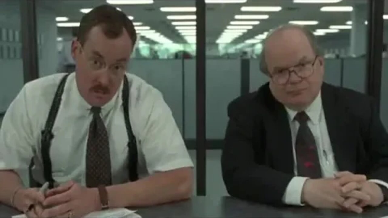 Office Space "What would you say, you do here?" "I have people skills"