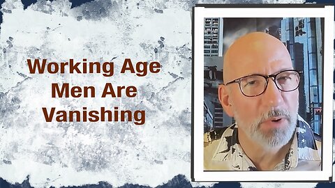 Working Age Men Vanishing