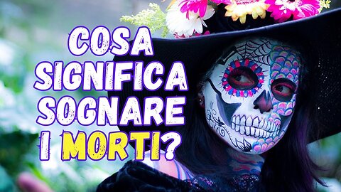 Cosa significa sognare i defunti?