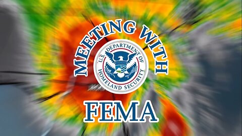 MEETING with FEMA