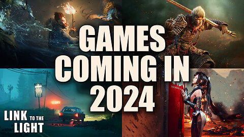 Unveiling My 10 Most Anticipated Games of 2024 - Link to the Light