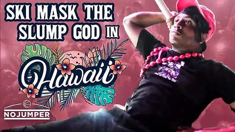 Ski Mask The Slump God's 1st Time in Hawaii!!!