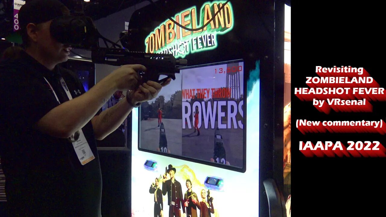 Zombieland Headshot Fever from VRsenal (New commentary; IAAPA 2022)