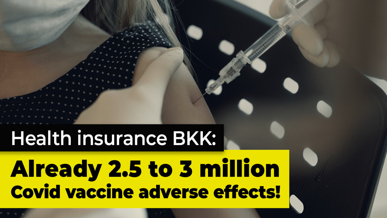 Health insurance BKK: Already 2.5 to 3 million Covid vaccine ... | www.kla.tv/22229