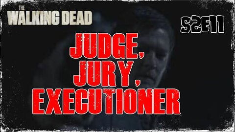 #TBT: TWD - S2EP11: "JUDGE, JURY, EXECUTIONER" - REVIEW