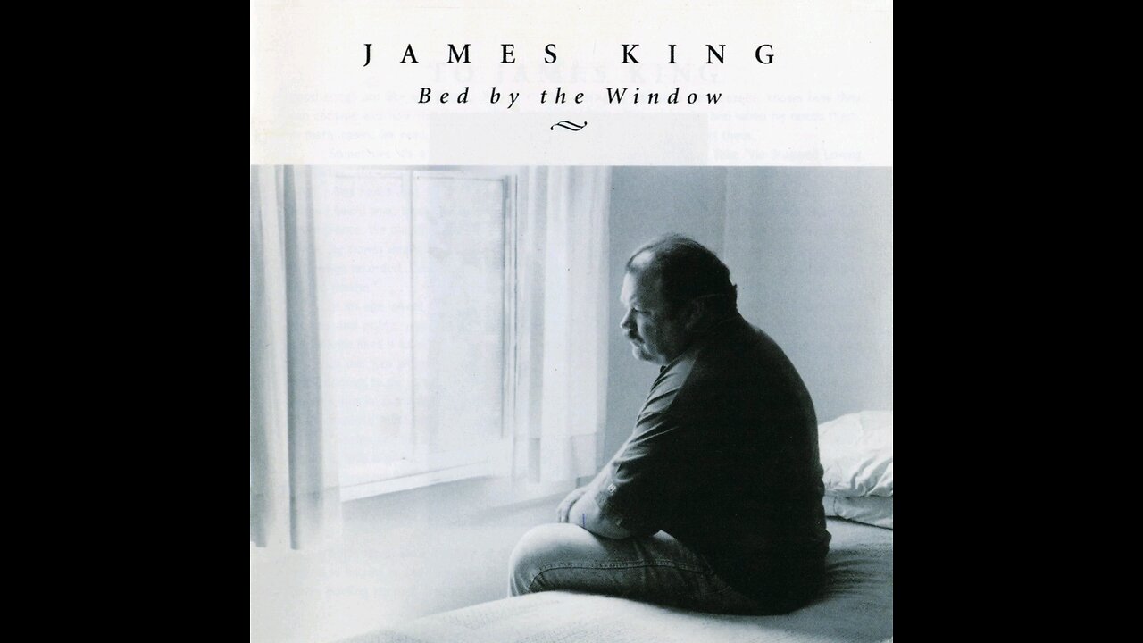 James King - The Bed By The Window