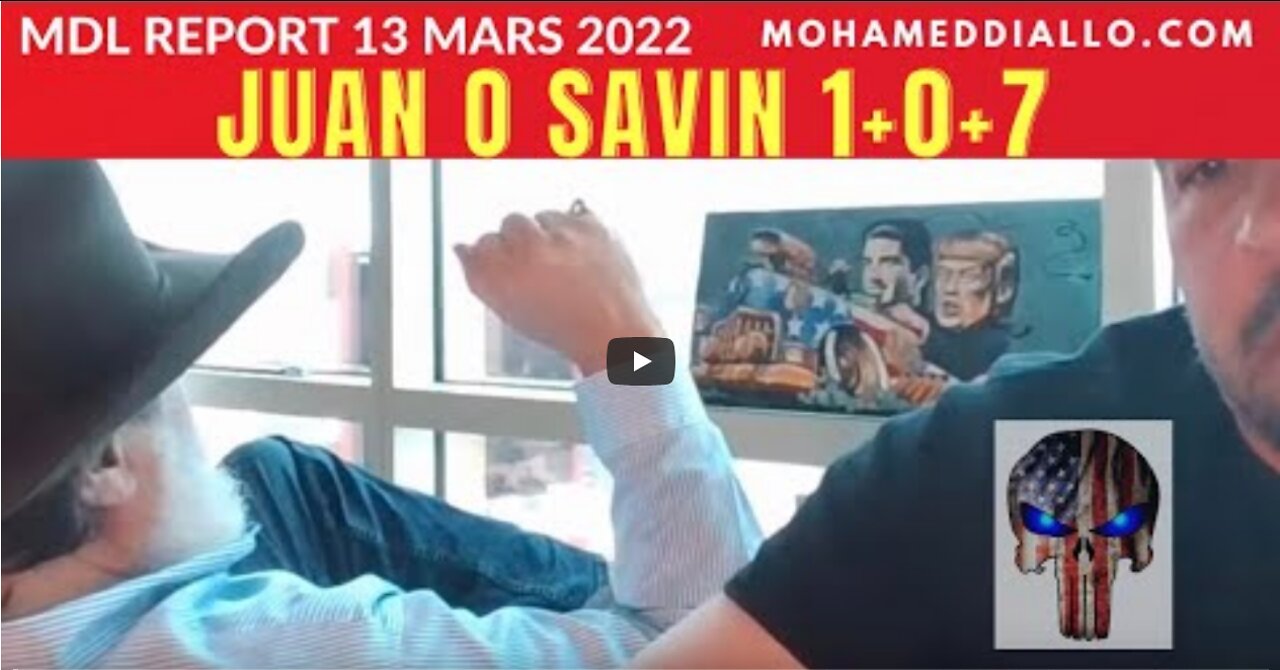 PARTIE1 MDLREPORT 13 MARS 2022- LE MYSTÉRIEUX 1+0+7 JUAN