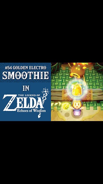 #54 Golden Electro Smoothie | The Legend of Zelda: Echoes of Wisdom