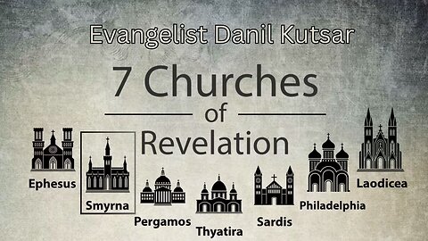 The 7 Churches Of Revelation - Smyrna || Evangelist Danil Kutsar