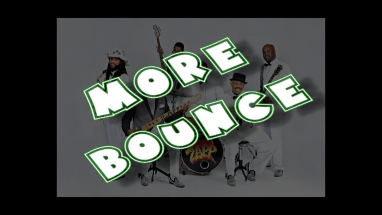 Zapp || More Bounce To The Ounce (12' Version)