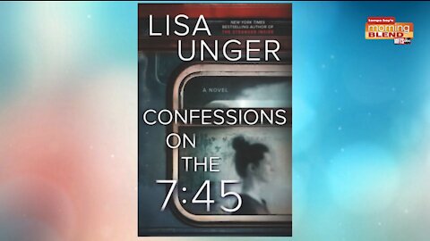 Lisa Unger on CONFESSIONS ON THE 7:45 | Morning Blend