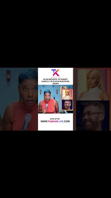 Vlad Decided To Insert Himself In Black Business Again...This Time Female Black Business