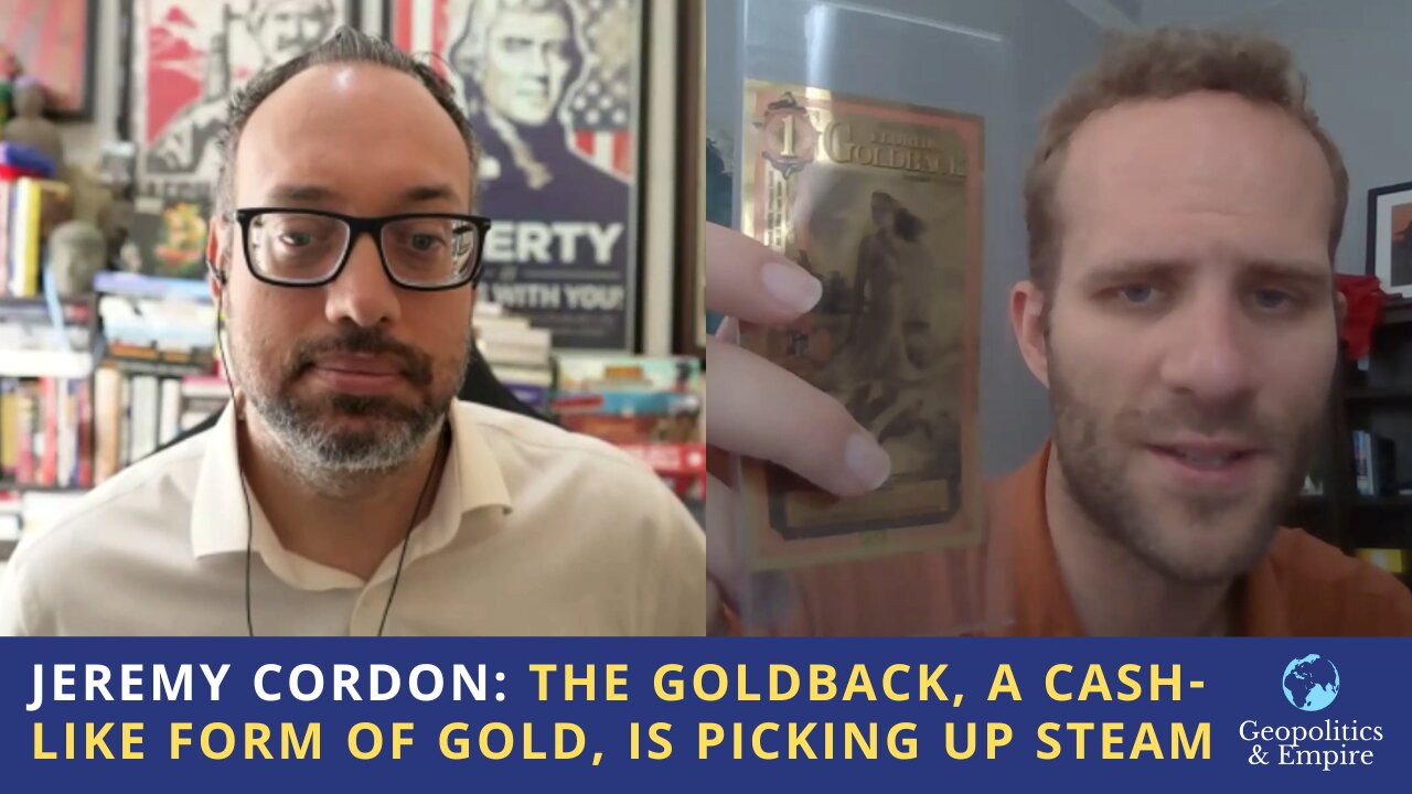 Jeremy Cordon: The Goldback, a Cash-like Form of Gold, is Picking Up Steam