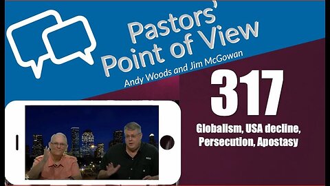 Pastors’ Point of View (PPOV) no. 317. Prophecy update. Dr. Andy Woods. 8-30-24.