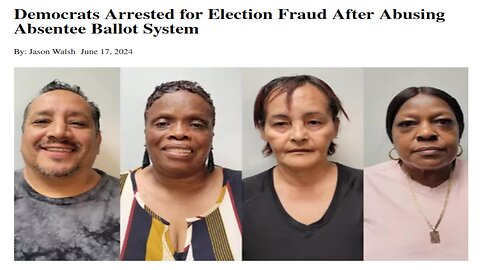 4 Democrats Arrested for Election Fraud