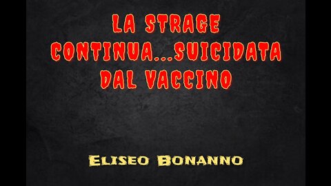 LA STRAGE CONTINUA...SUICIDATA DAL VACCINO