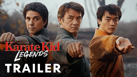 Karate Kid: Legends (2025) - First Trailer | Jackie Chan, Ralph Macchio | Star Films