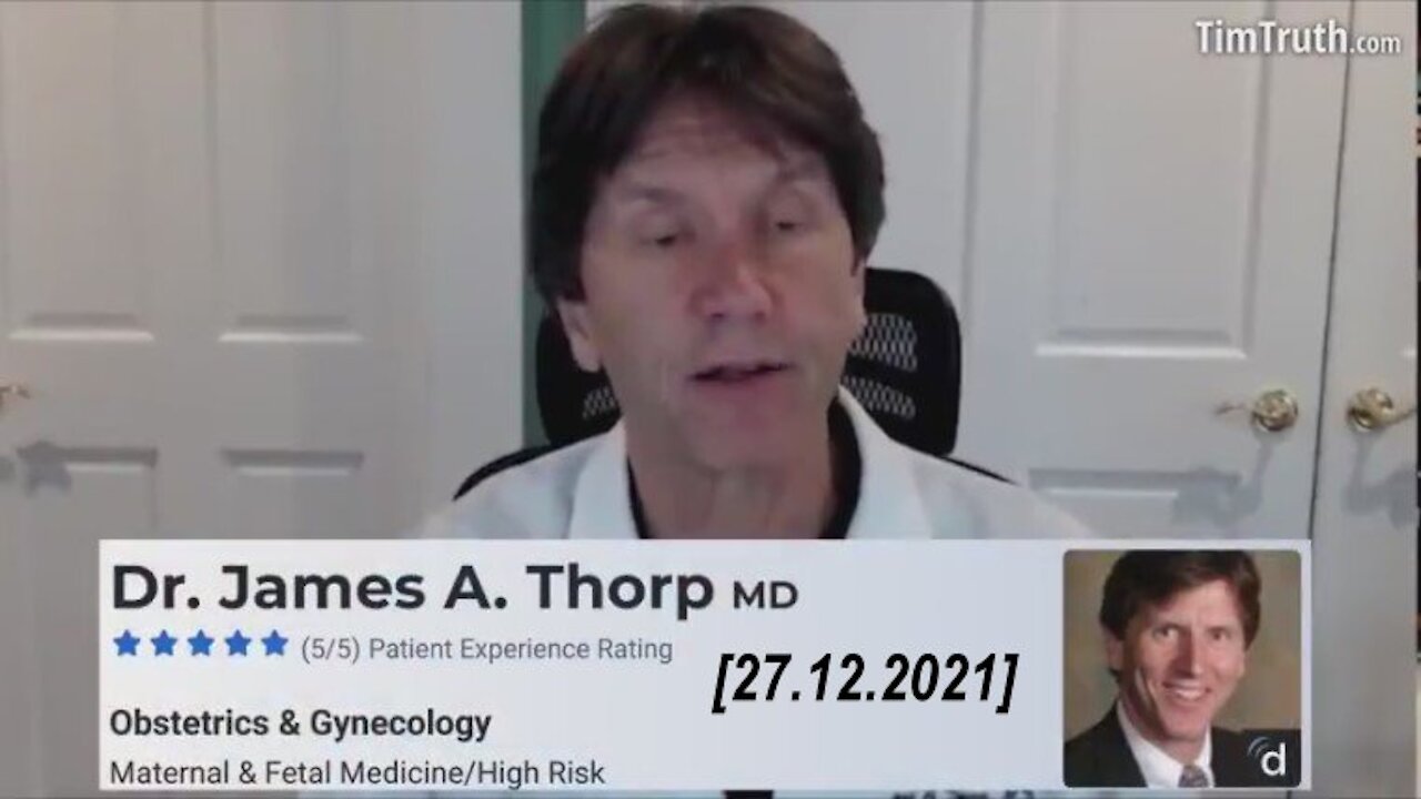 Whistleblower Dr. James A. Thorp MD: The 'Vaccine' Increased The Death Rate 25 Fold In 10 Months'