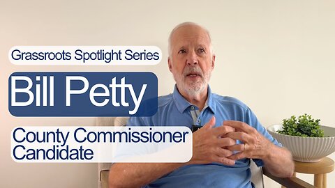 Bill Petty, Republican Candidate for County Commissioner in District 10 in Williamson County, TN